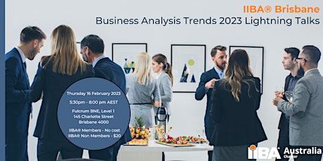IIBA Brisbane - Business Analysis Trends 2023 Lightning Talks