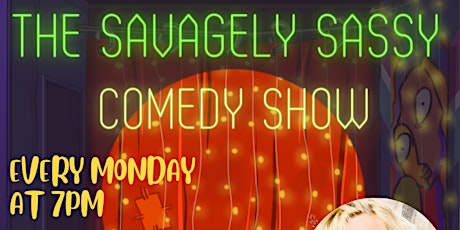 The Savagely Sassy Comedy Show