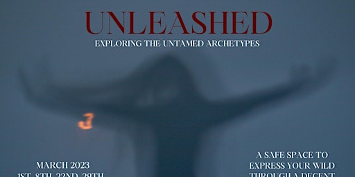 Hauptbild für Unleashed, Exploring the untamed archetypes, Auckland
