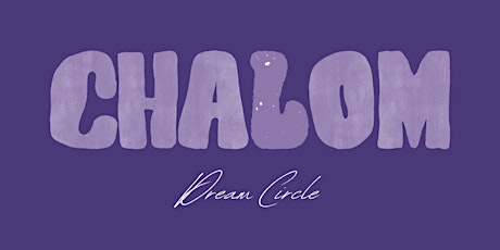 Chalom- Dream Circle