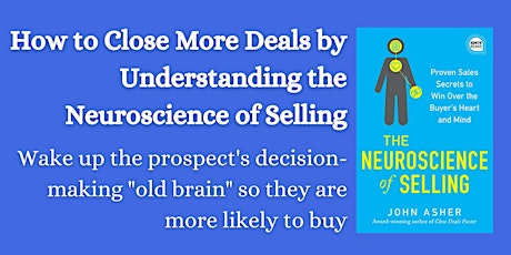 Close More Deals by Understanding the Neuroscience of Selling