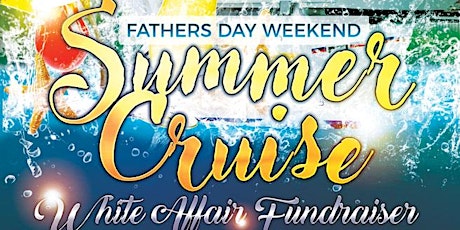 Image principale de Fathers Day Weekend Summer Cruise Fundraiser aboard “Destiny” 