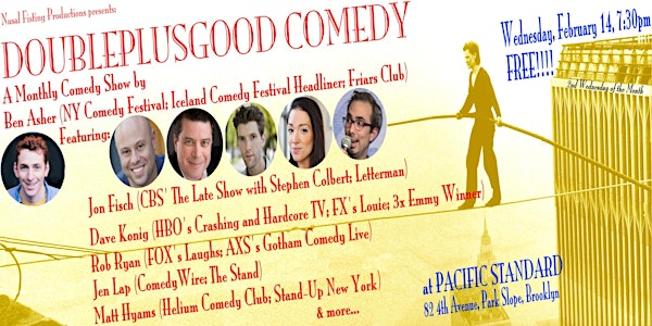 DoublePlusGood Comedy show - Everyone Gets Laid!*