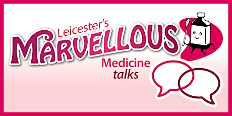 Leicester's Hospitals Marvellous Medicine FIBROMYALGIA - a complex puzzle!
