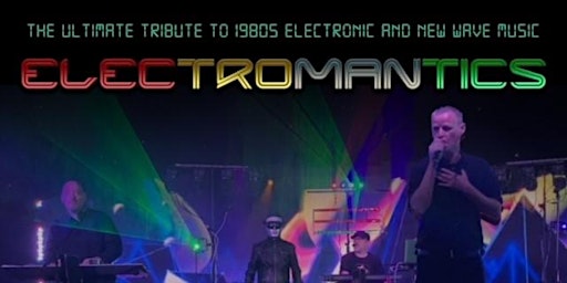 ELECTROMANTICS, The UK's premier 1980's Electronica/New Wave Tribute Band.