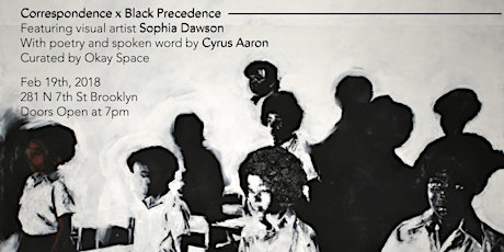 Correspondence x Black Precedence (President's Day Take Over) primary image