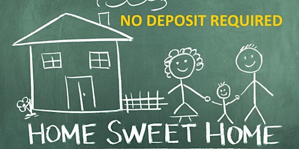 Event: No Deposit Required To Buy Your First Home