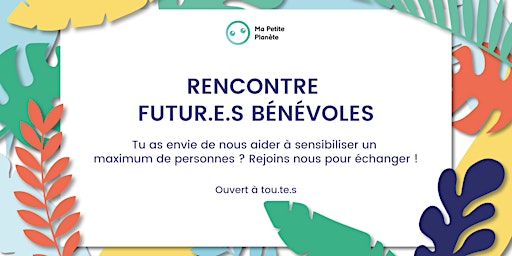 Image principale de Webinar Accueil Bénévoles Ma Petite Planète