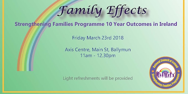 "Family Effects" - Strengthening Families Programme 10 Year Outcome Report