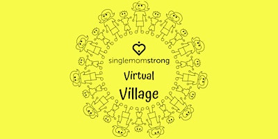 Imagen principal de Single Mom Strong's Virtual Village- Monthly Chat!