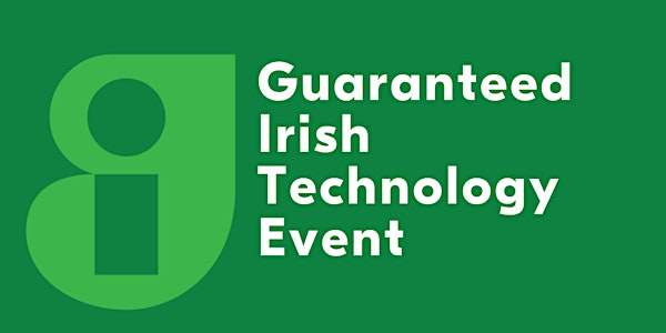 Guaranteed Irish Technology Event, Sponsored by Viatel
