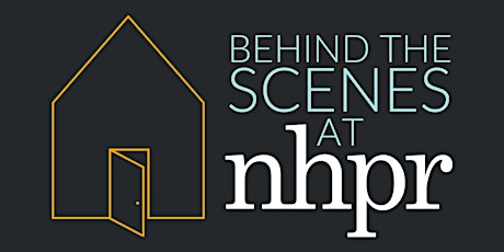 Primaire afbeelding van Behind the Scenes at NHPR:  All Things Considered Open House