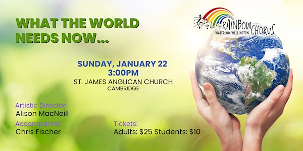 What the World Needs Now... Rainbow Chorus Concert (CAMBRIDGE)