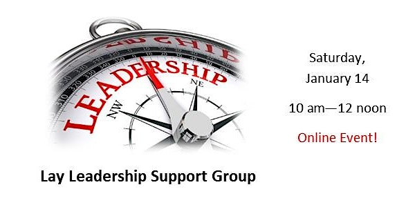Lay Leadership Support Group - January Meeting