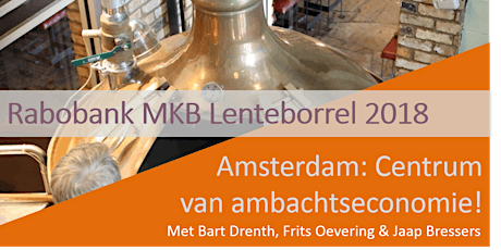 Primaire afbeelding van Rabobank MKB Lenteborrel 2018 - Amsterdam: Centrum van ambachtseconomie!