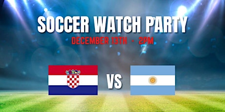 Image principale de Argentina vs Croatia Watch Party