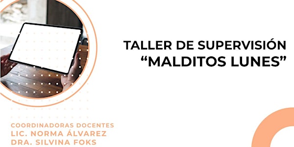 TALLER DE SUPERVISIÓN “MALDITOS LUNES”