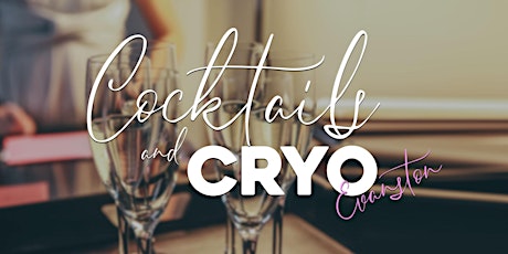 Cocktails and Cryo - Evanston: An Egg Freezing Conversation primary image