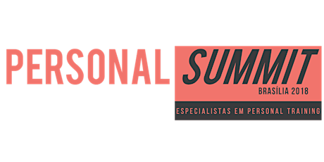 Imagem principal do evento Personal Summit 2018 - Edição Brasília DF