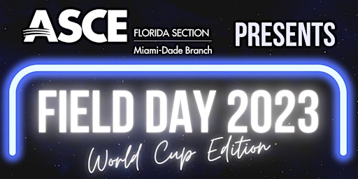 2023 Field Day - ASCE Miami - Dade