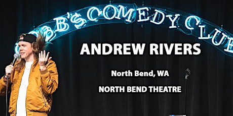 Andrew Rivers @ North Bend Theatre