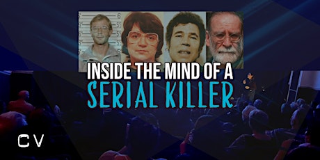 Inside The Mind Of A Serial Killer - Swansea primary image