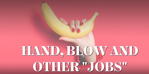 Hand, Blow...and other "Jobs"....make your Valentines Day one to remember!