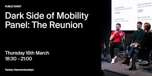 Dark Side of Mobility Panel: The Reunion