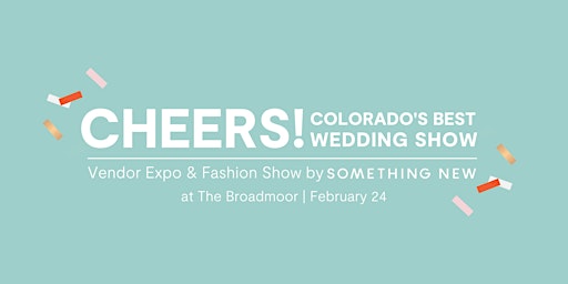 Cheers! Vendor Experience & Fashion Show by Something New