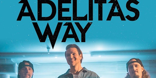 Adelitas Way w/ Otherwise, Moon Fever, Above Snakes and We Lye Cold