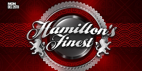 Hamilton's Finest - Annual Boxing Day Event