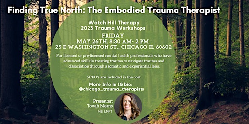 Finding True North: The Embodied Trauma Therapist, IN PERSON