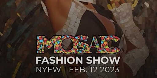 The Mosaic Fashion Show