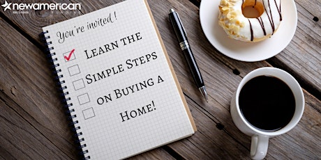 Learn the Simple Steps on Buying a Home! primary image