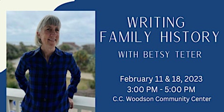 Writing Family History Workshop with Betsy Wakefield Teter