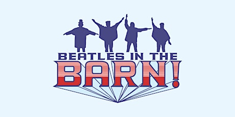 Beatles in the Barn primary image