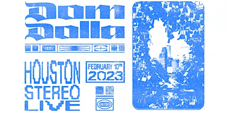 DOM DOLLA - Stereo Live Houston