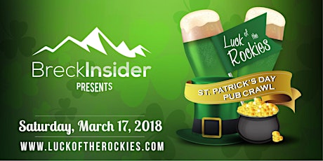 BreckInsider Presents 2018 Luck Of The Rockies Pub Crawl primary image