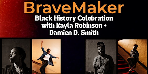 BraveMaker: Black History Celebration: 2 Short Films & discussion
