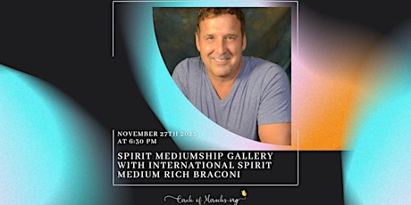 Spirit Mediumship Gallery with  International Spirit Medium Rich Braconi
