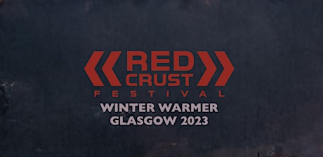 Red Crust Festival - Winter Warmer Glasgow 2023