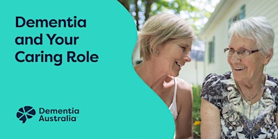 Primaire afbeelding van Dementia and Your Caring Role - Hamilton - NSW