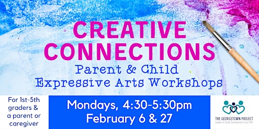 IN PERSON - February Creative Connections: Parent & Child Expressive Arts