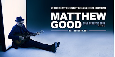 An Evening With Matthew Good featuring Carly Thomas