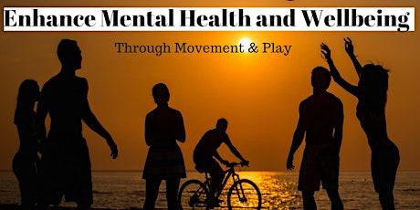 Improve Mental Health and Wellbeing - Through Movement, Fun and Play. primary image