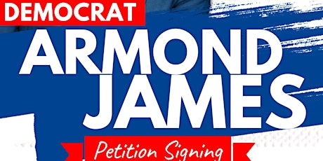Armond James Petition Signing  primary image