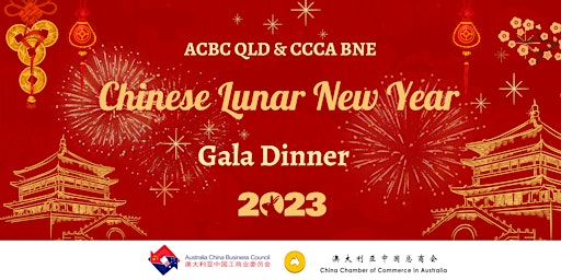 ACBC QLD & CCCA BNE | Chinese Lunar New Year Gala Dinner 2023