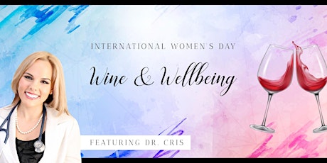 Wine & Wellbeing | International Women's Day primary image