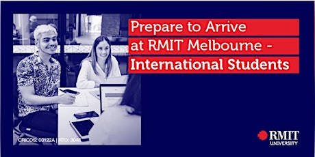 Prepare to arrive at RMIT Melbourne - 8 Feb
