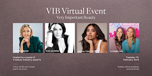 Very Important Beauty by Synergie Skin (V.I.B) / Free Virtual Event